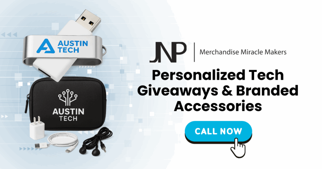 Austin Personalized Tech Giveaways & Branded Accessories