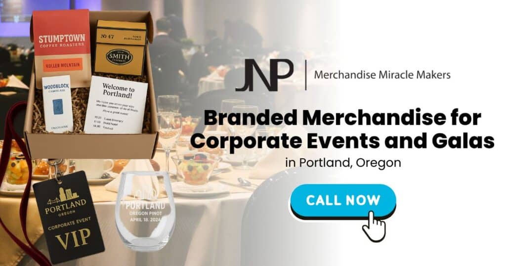Branded Merchandise for Corporate Events and Galas in Portland, Oregon