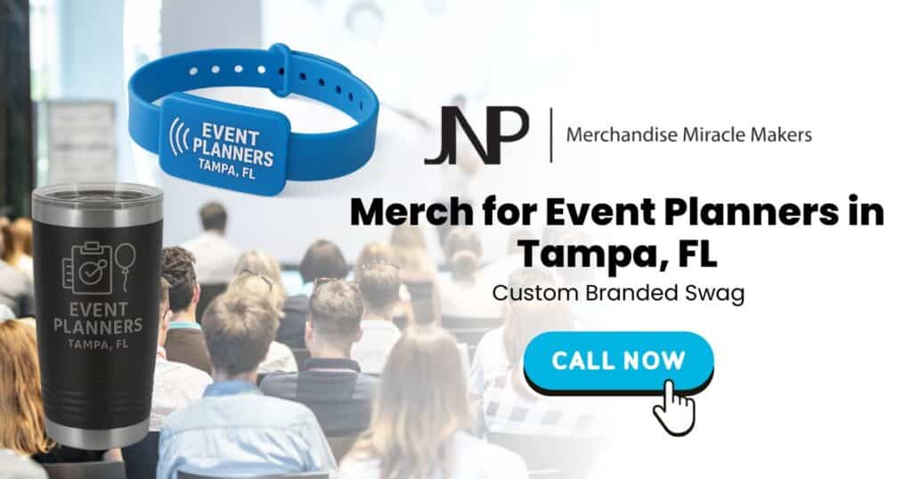 Merch for Event Planners in Tampa, FL _ Custom Branded Swag