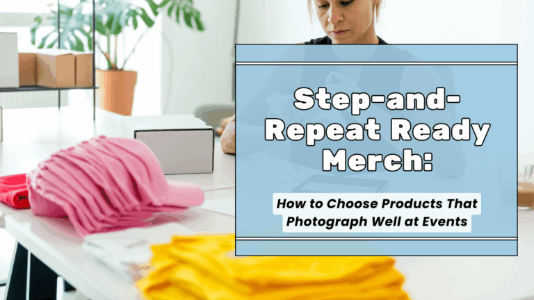 Step-and-Repeat Ready Merch