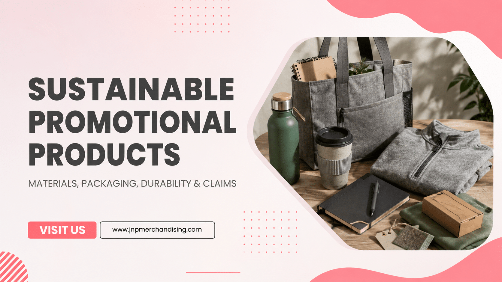 Durable reusable promotional products with minimal packaging and material samples